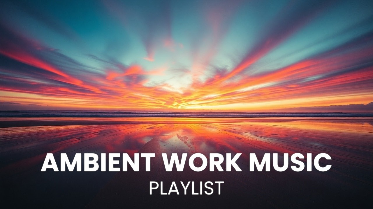 Deep Work Flow Music for Focus