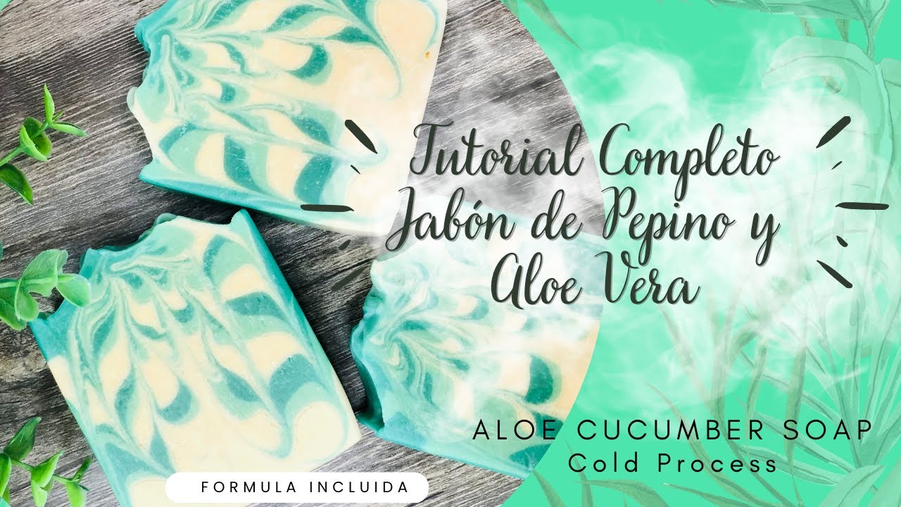 Como hacer JABON DE PEPINO y ALOE VERA How to make CUCUMBER ALOE VERA SOAP (COLD PROCESS)