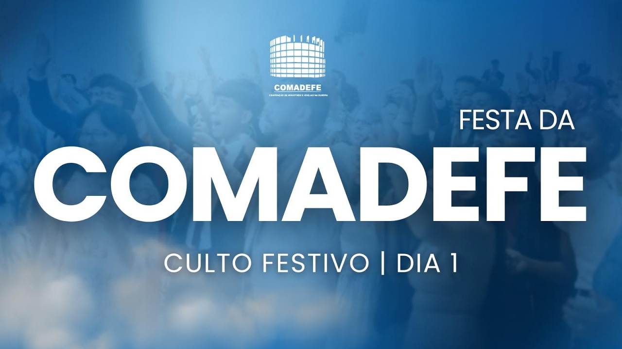 FESTA DA COMADEFE | 1º DIA