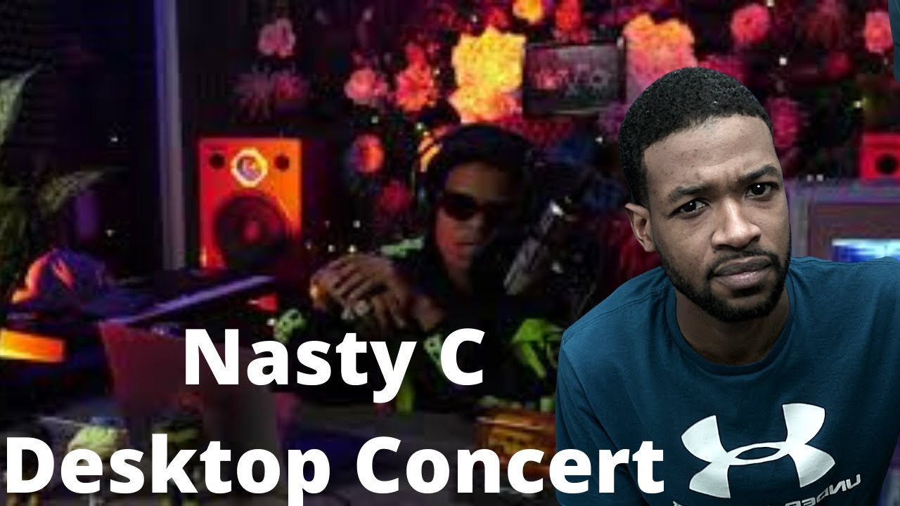 Nasty C 🇿🇦 Lockdown Desktop Concert 