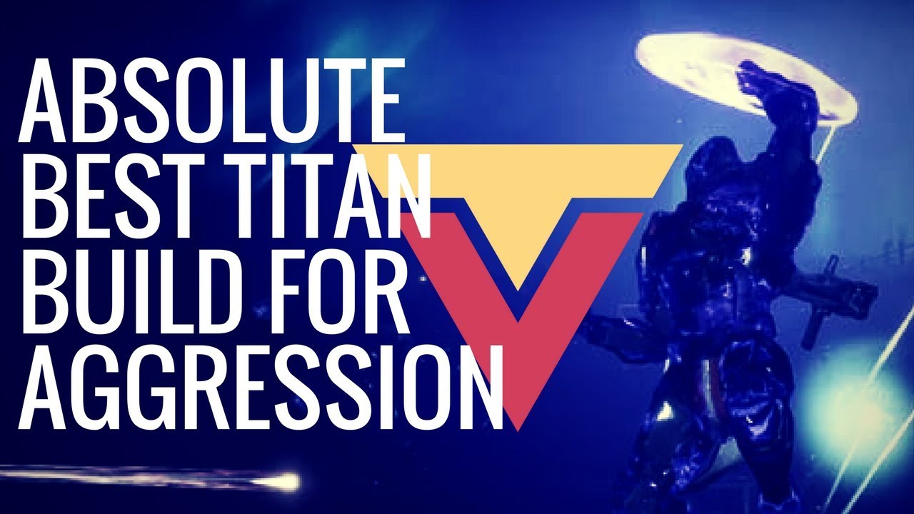 The Absolute Best Aggressive Titan Build in Destiny 2