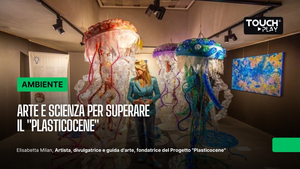 Arte e Scienza per superare il Plasticocene