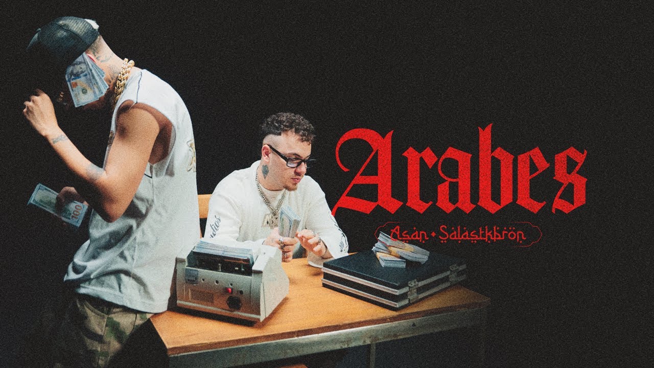 ASAN, Salastkabron - ARABES (Video Oficial)