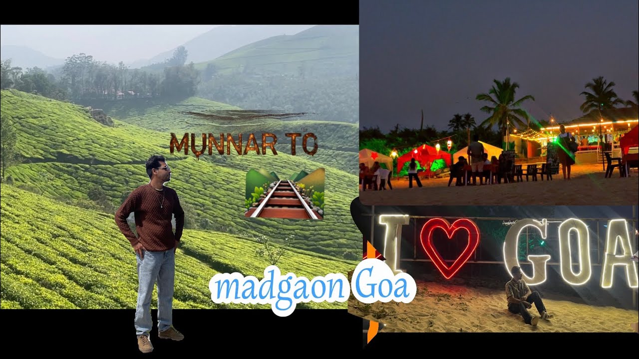 Day 4 munnar kerala  to madgaon goa | मुन्नार🏔️🏔️🏔️ से निकल कर पहुँच गया गोवा 🌊🏖️🏖️31 के लिए🚂