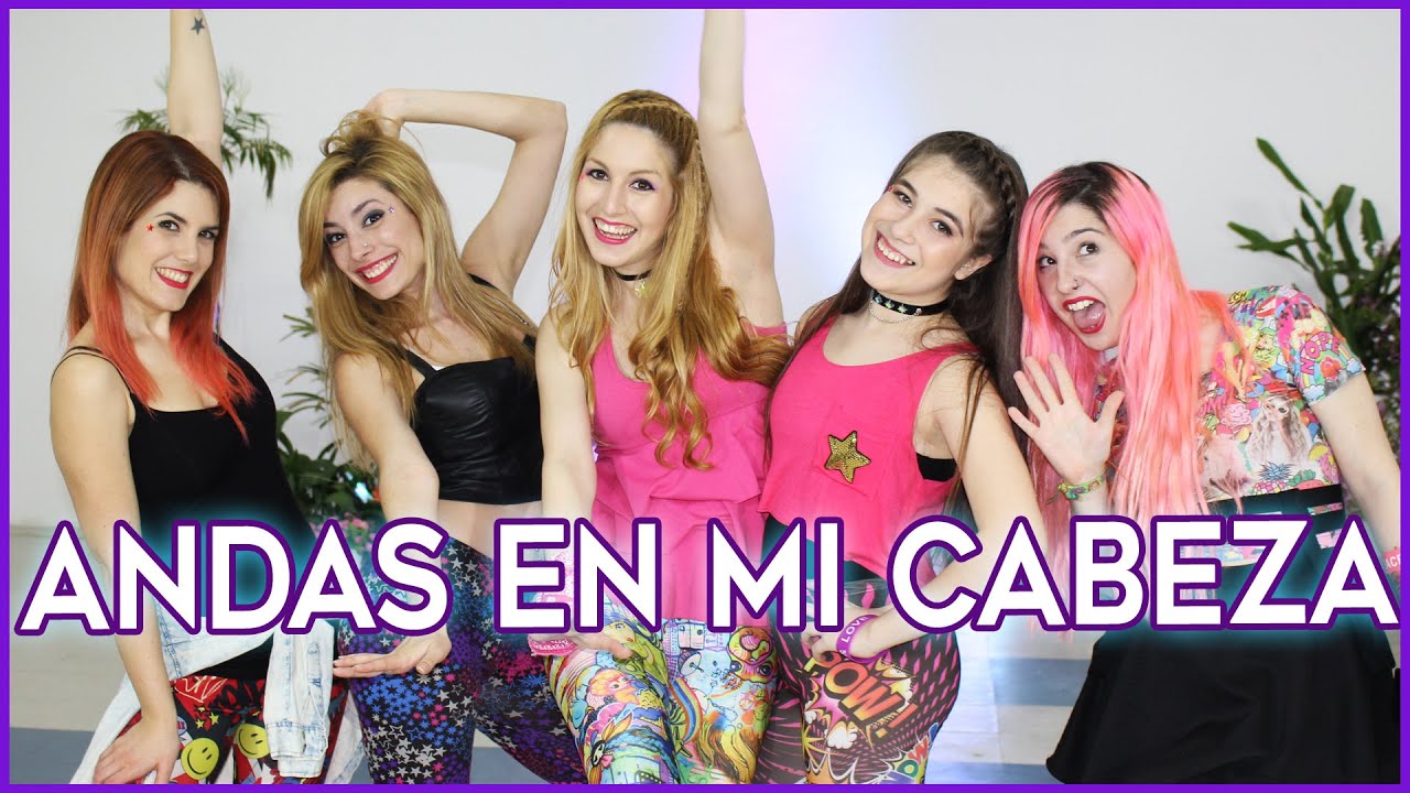 ANDAS EN MI CABEZA - Coreografia con Youtubers (Cover Adexe y Nau)