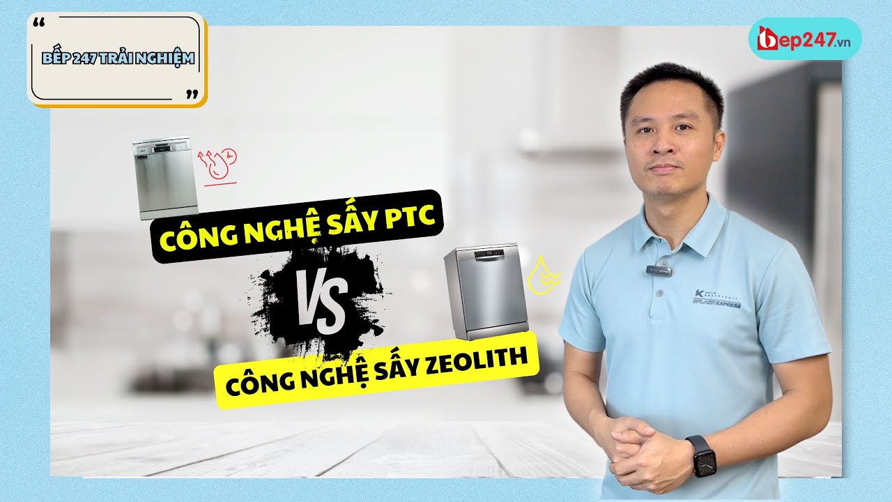 So Sánh Công Nghệ Sấy PTC với Zeolith Trên Máy Rửa Bát | Sấy Loại Nào Sẽ Khô Hơn? | BEP247.vn