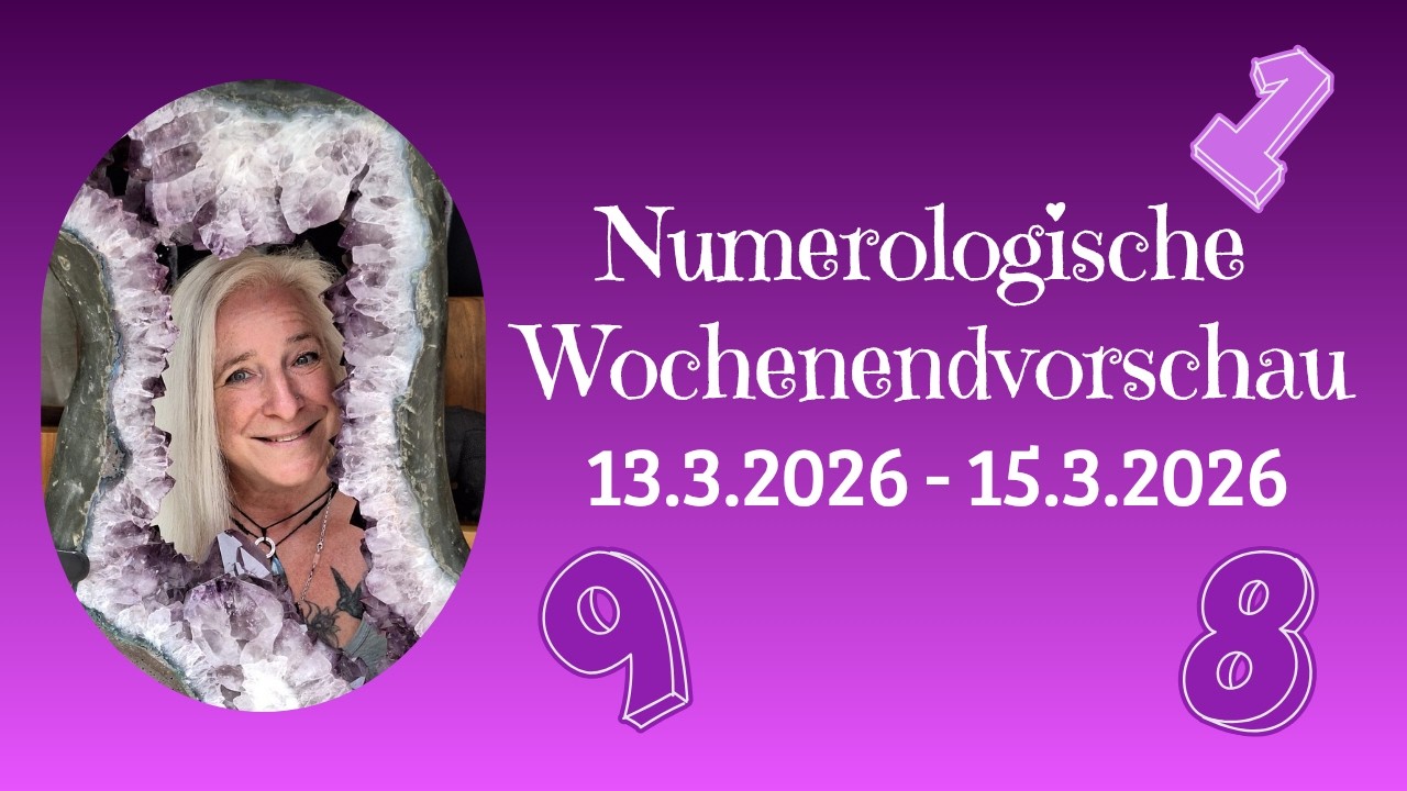 Numerologische Wochenendvorschau von Freitag 13.3.2026 -  Sonntag 15.3.2026