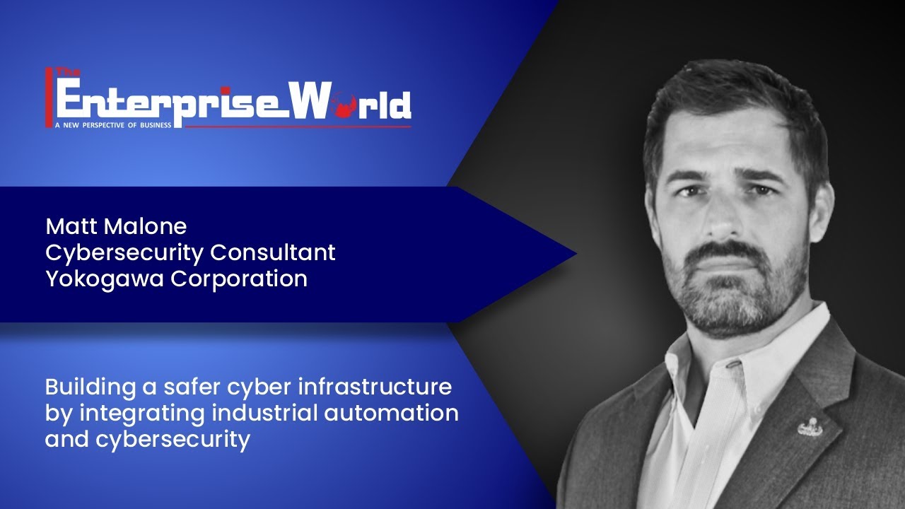 In Conversation with Matt Malone | Yokogawa Corporation of America | The Enterprise World