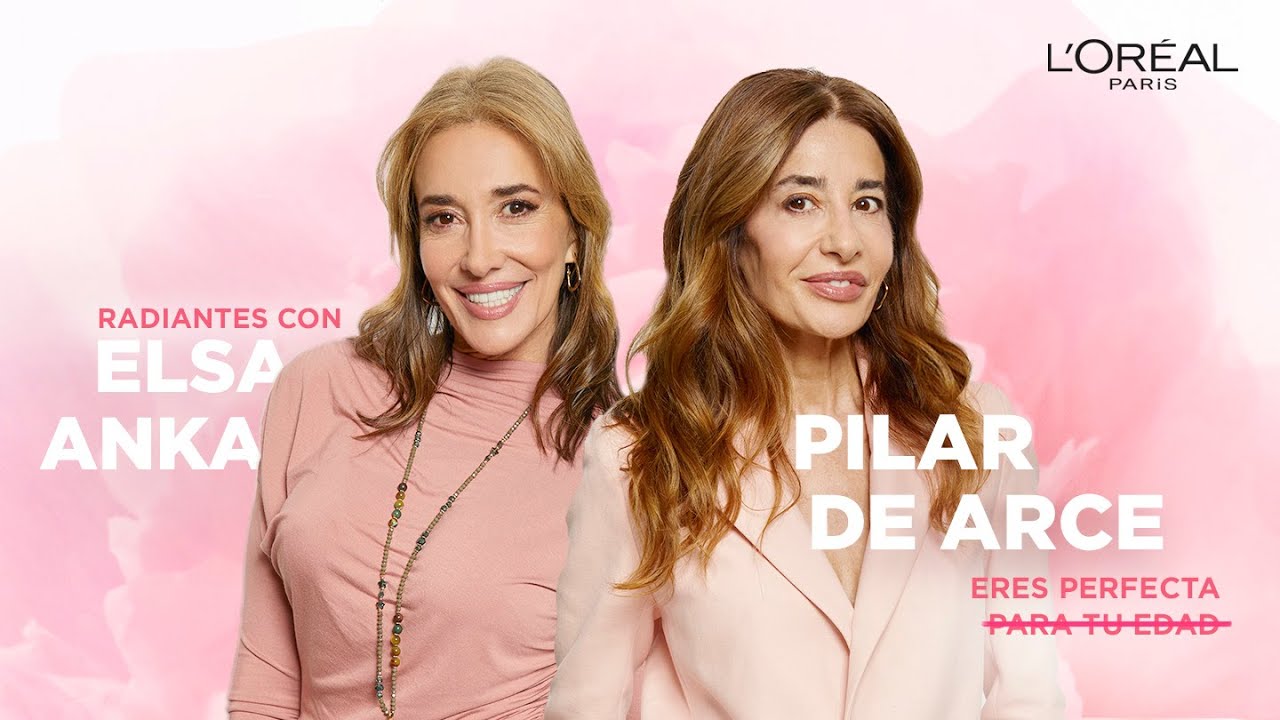 Pilar de Arce y Elsa Anka: Amor propio y autoestima| Radiantes por Experiencia Cap.9 | L’Oréal Paris