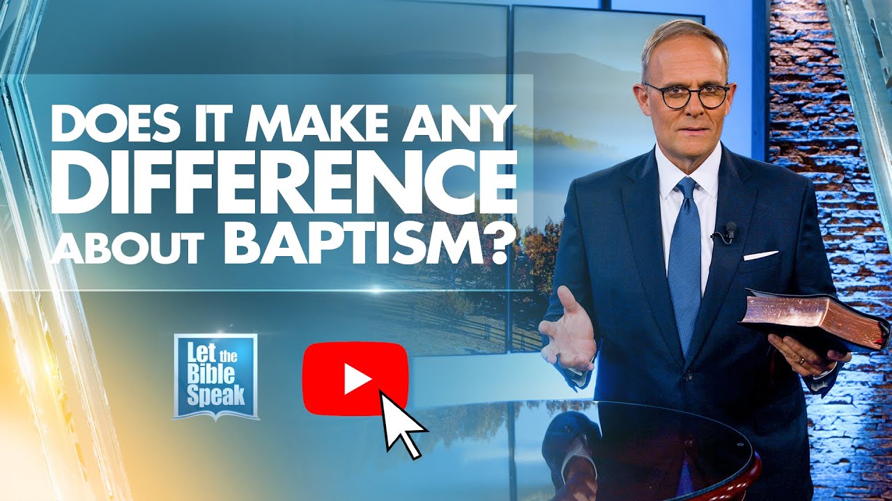 Does It Make Any Difference About Baptism? - LTBSTV