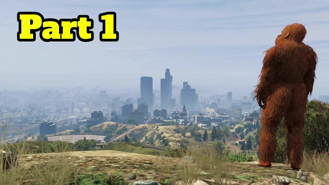 Bigfoot Goes to Los Santos - Part 1