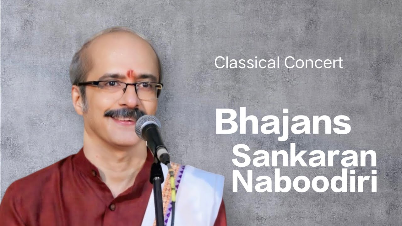 Bhajans by Sankaran namboodiri#Classical#varnaviews 