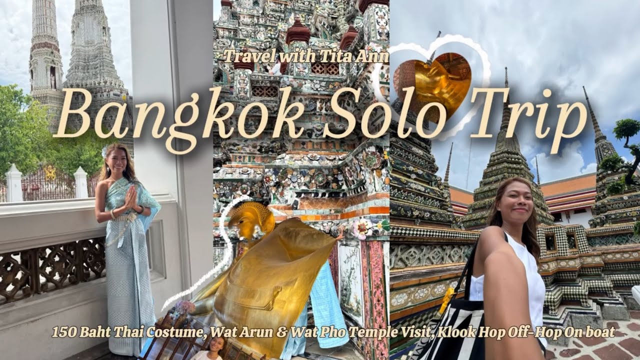 BANGKOK 🇹🇭 SOLO TRIP 2025 - Wat Arun & Wat Pho Temple Visit (150 Baht Thai Costume, Entrance Fees)