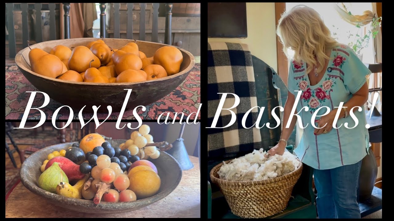 It’s all in the Details! How to Style & Fill Wooden Bowls & Baskets~Primitive