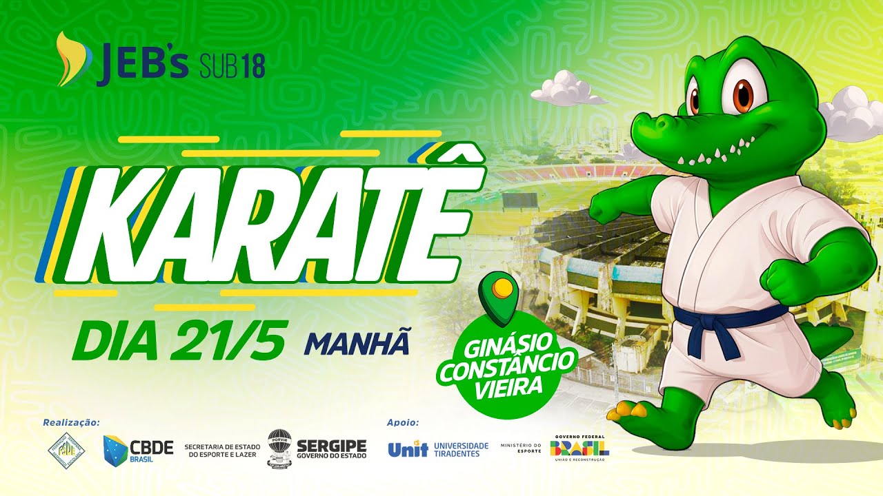 JEB's Sub18 2024 - Karatê - 21/5 - Aracaju - MANHÃ