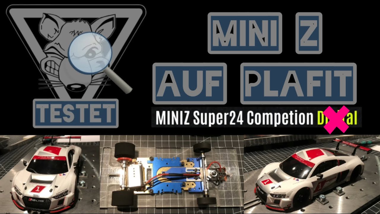 1:28 Kyosho Mini-Z Audi R8 auf Plafit 1700C nach MiniZ Super24 Competition