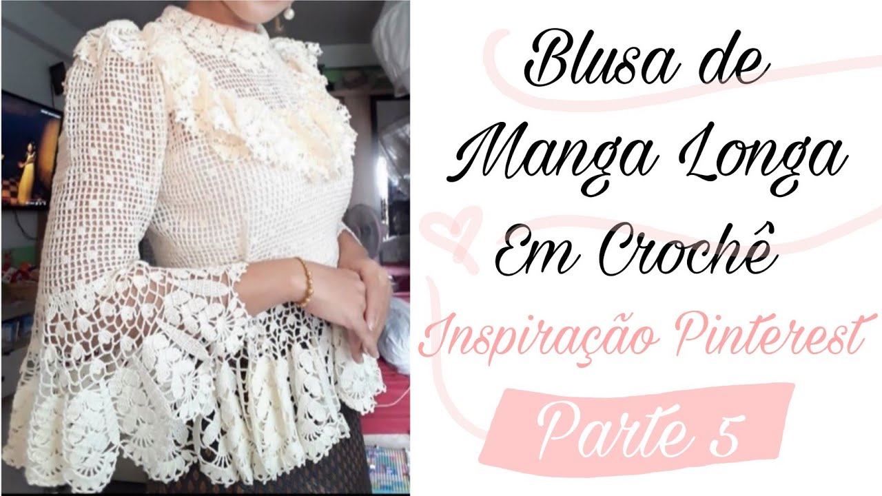 BLUSA DE CROCHÊ INSPIRAÇÃO PINTEREST ❤️ (PARTE 5/6)