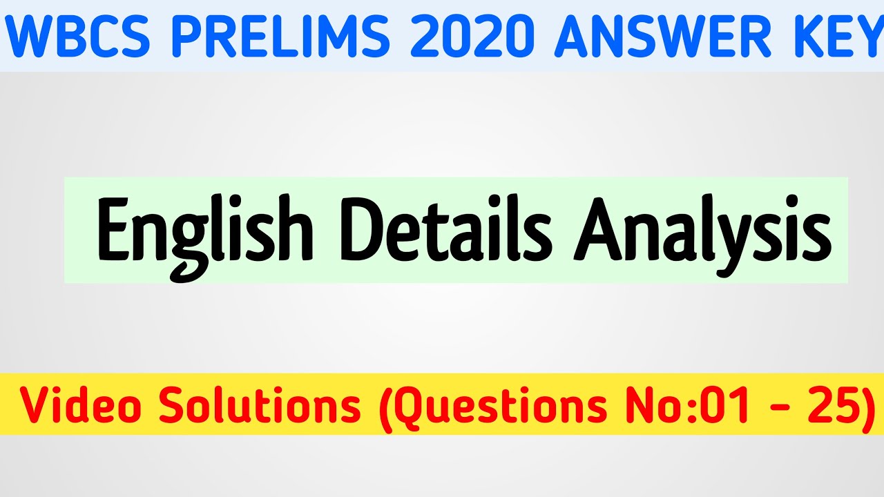 || WBCS 2020 Prelims Answer Key  || English Details Analysis || Part-01 || #WBCS_Prelims_Answer_Key
