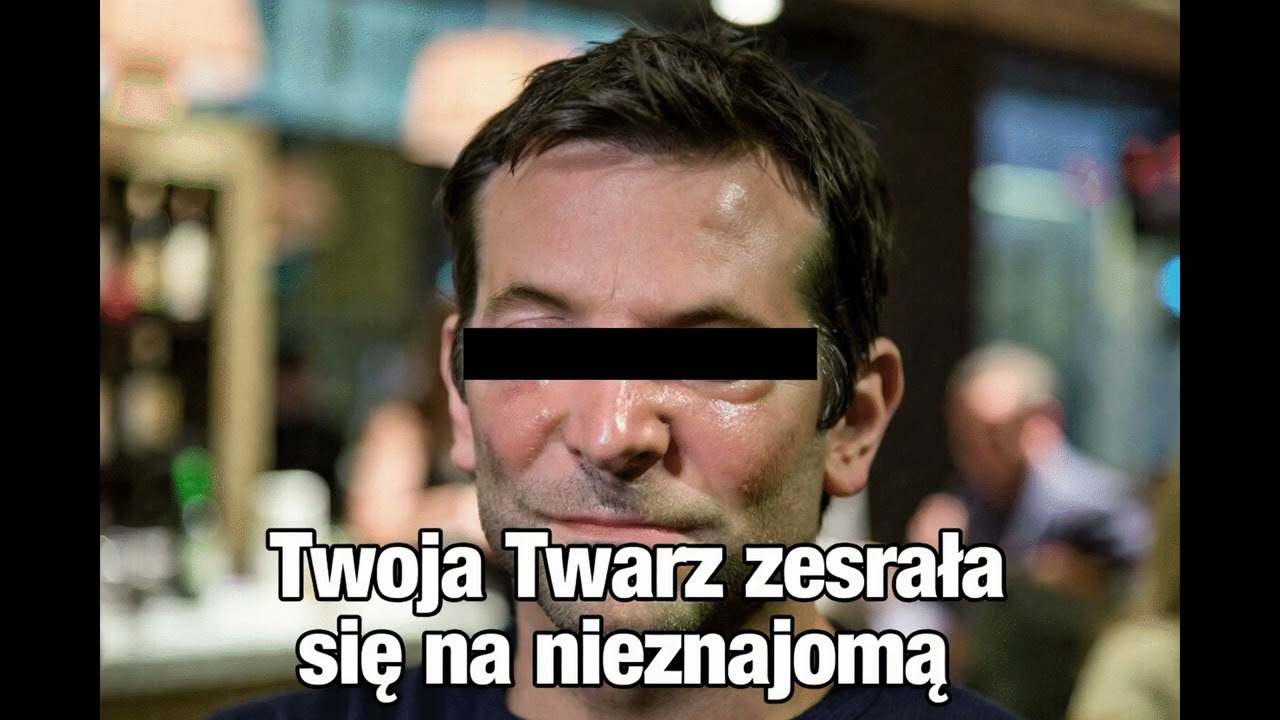 Bradlej Kupę - Twoja twarz zesrała się na nieznajomą