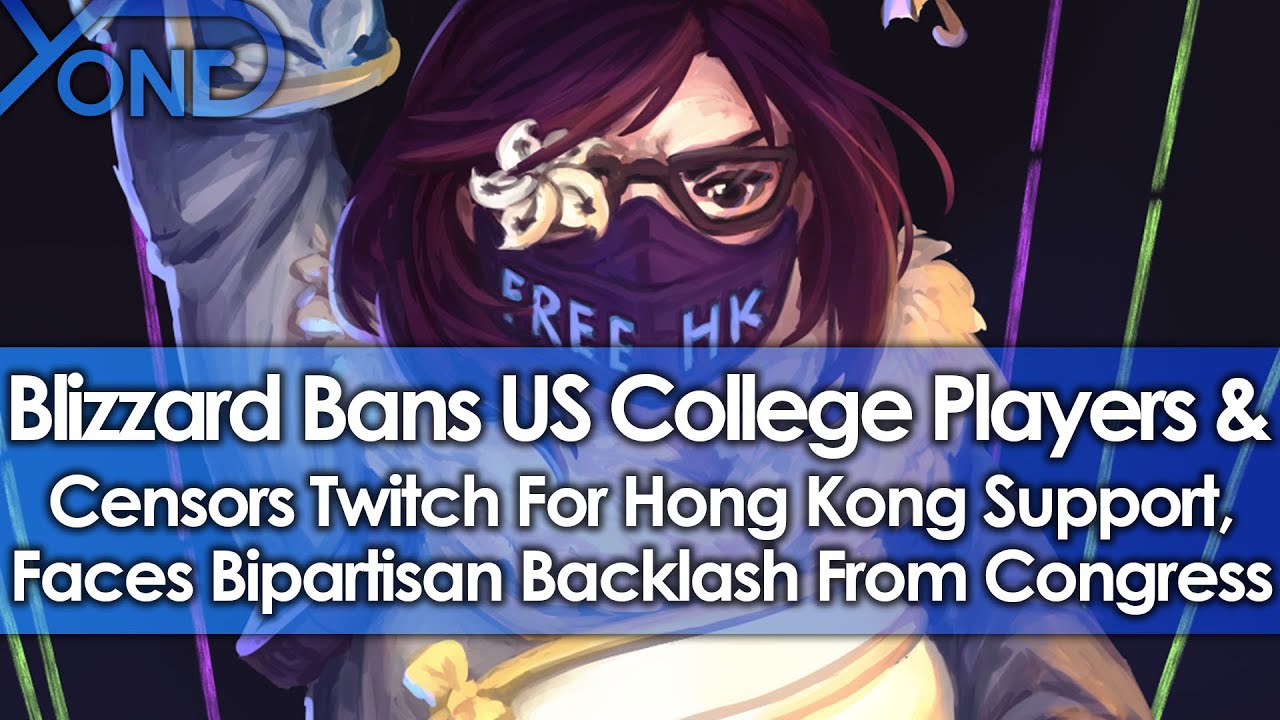 Blizzard Bans US College Players & Censors Twitch For Hong Kong Support, Faces Rebuke From Congress