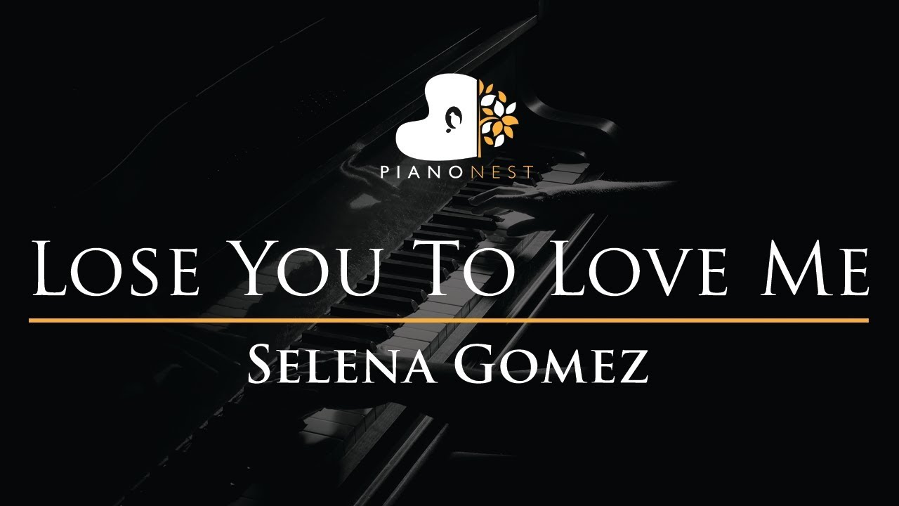 Selena Gomez - Lose You To Love Me - Piano Karaoke Instrumental Cover with Lyrics