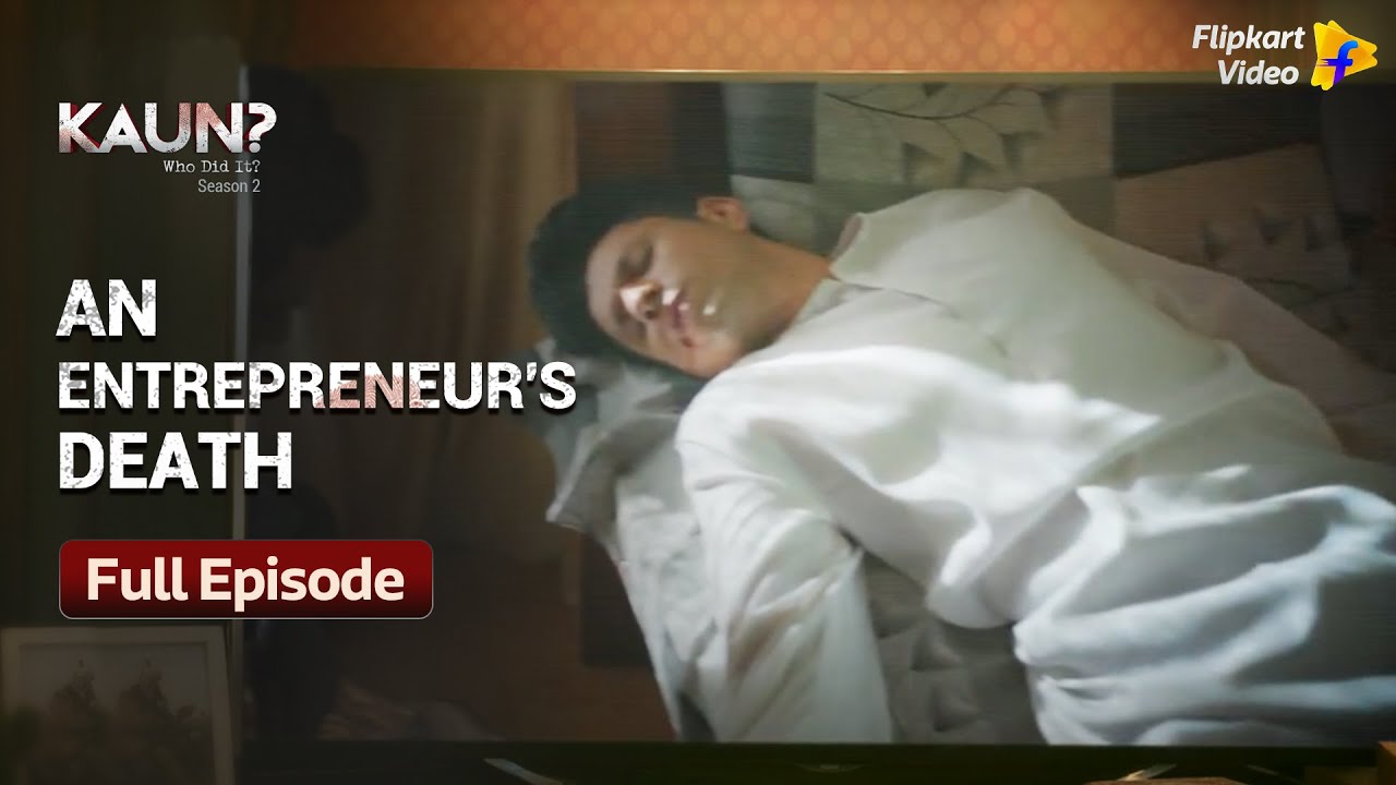 An Entrepreneur's Death | Kaun? Who did it? | Flipkart Video