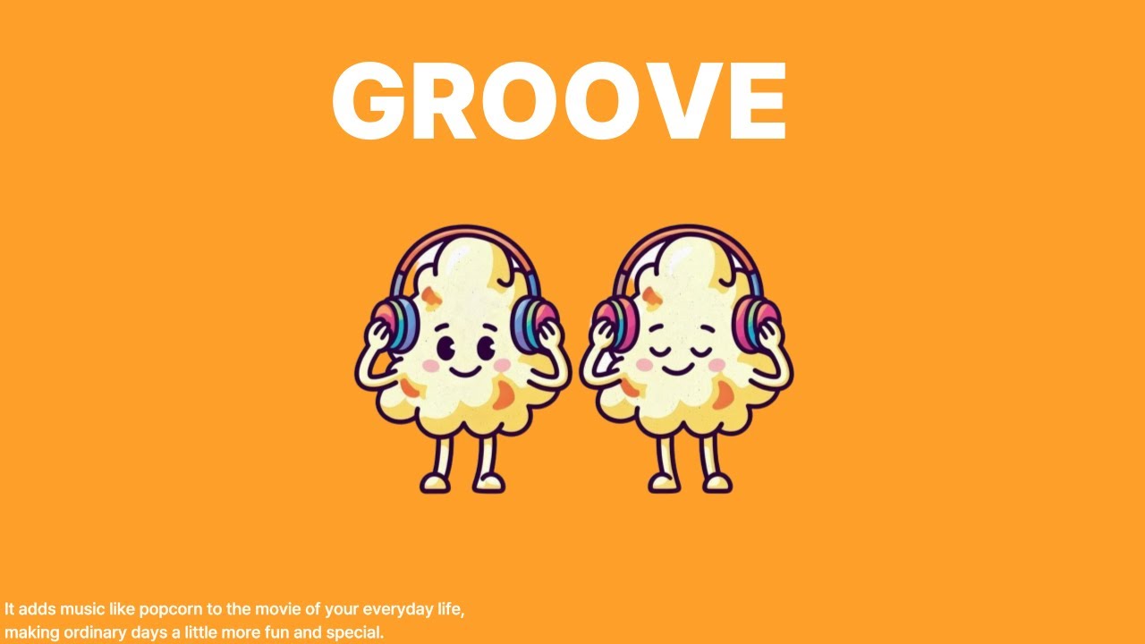 🍿Groove Pop | laid-back | Track.1 | 클릭하는 순간 하루가 행복해지는 그루브😎