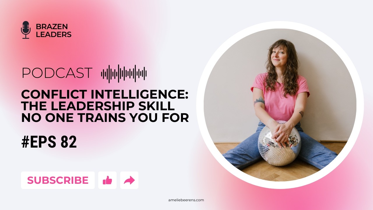 #82 Conflict Intelligence  the leadership skill no one trains you for