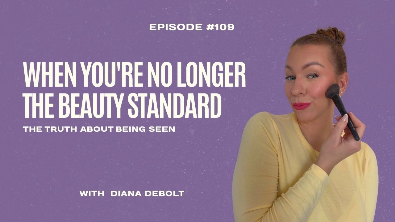 (#109) Feeling Seen: Beauty Standards, Nervous System Safety, and Self-Validation