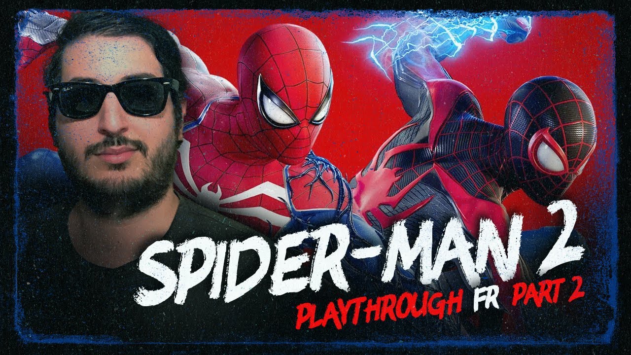 SPIDERMAN 2 PS5 - PLAYTROUGH FR PART 2