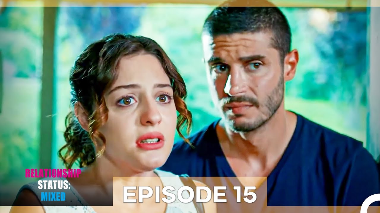 Relationship Status: Mixed Episode 15