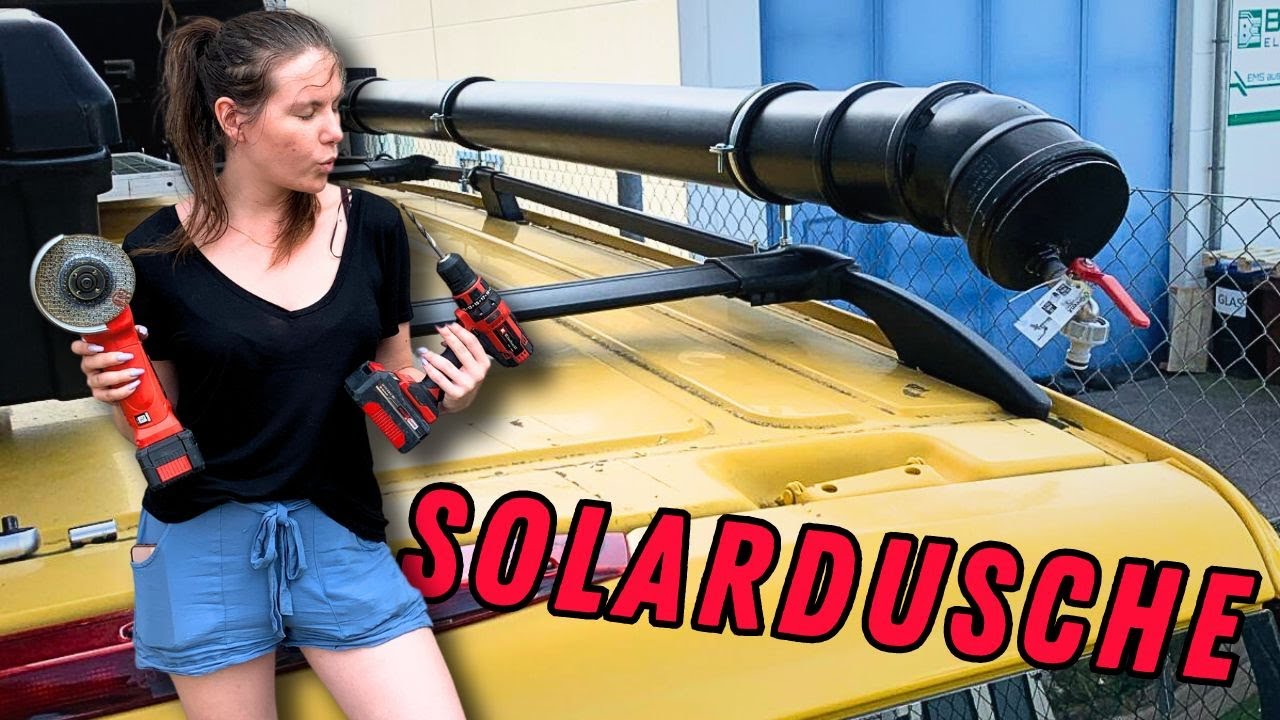 Kalt duschen muss NICHT sein! 50€ DIY SOLAR Dusche für unseren Campervan!