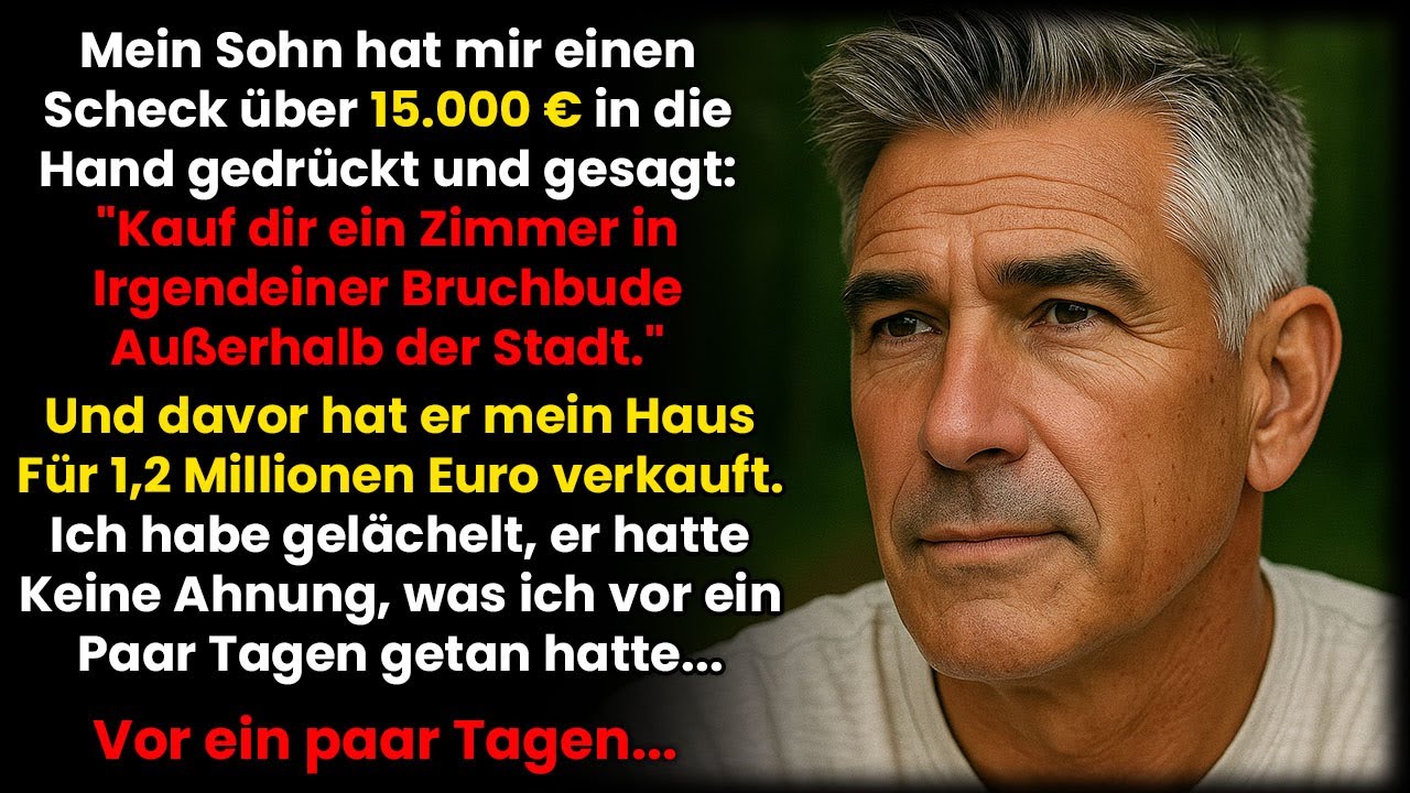 Mein Sohn Verkaufte Mein Haus Für 1,2 Mio  € Ohne Erlaubnis – Und Gab Mir Nur 15 000 €…