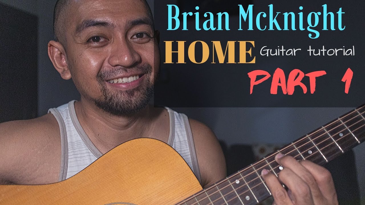 Part 1: Home Guitar Tutorial (Brian Mcknight)