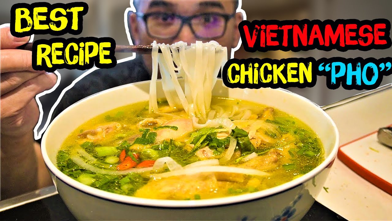 BEST VIETNAMESE PHO RECIPE *Chicken Recipe