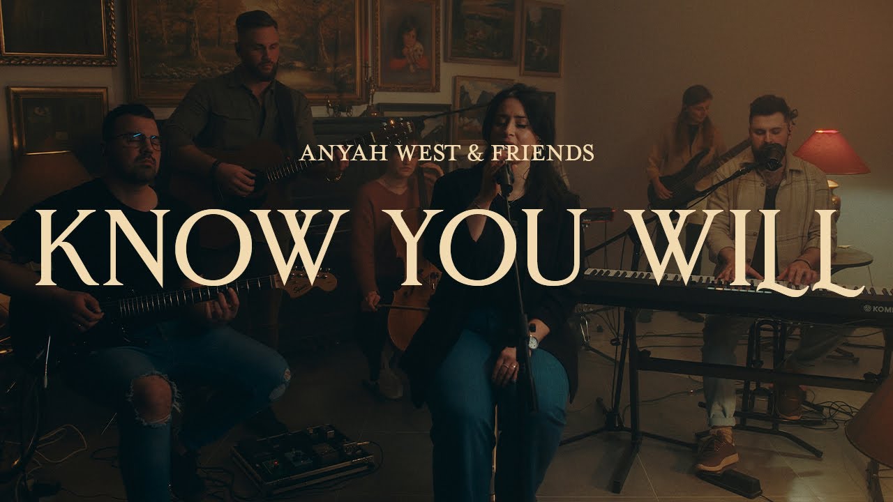 KNOW YOU WILL // Anyah West & Friends // Hillsong UNITED - Cover PL