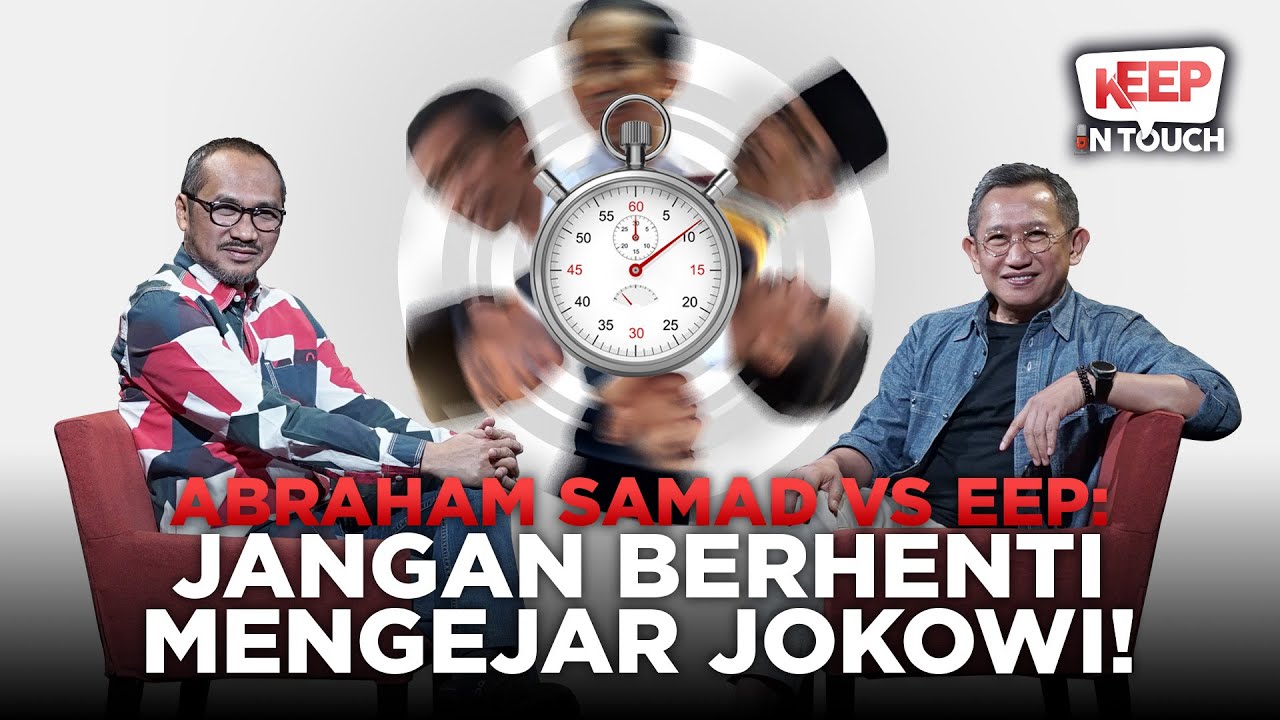 Abraham Samad vs Eep: Jangan Berhenti Mengejar Jokowi! | Keep in Touch #14