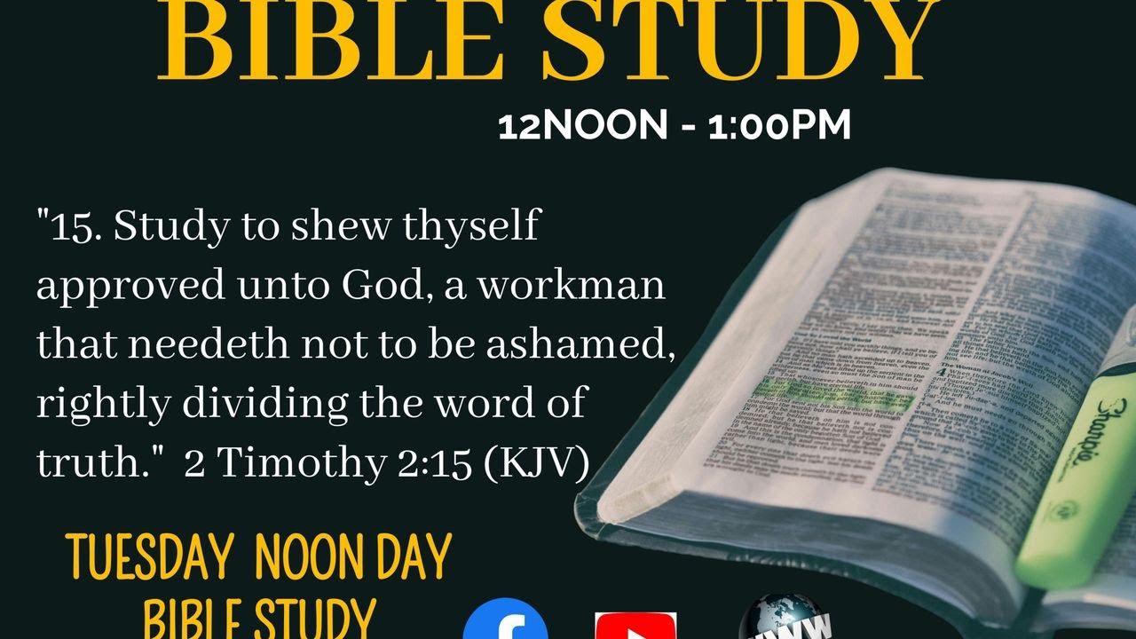 TUESDAY NOON DAY BIBLE STUDY......02/17/2026