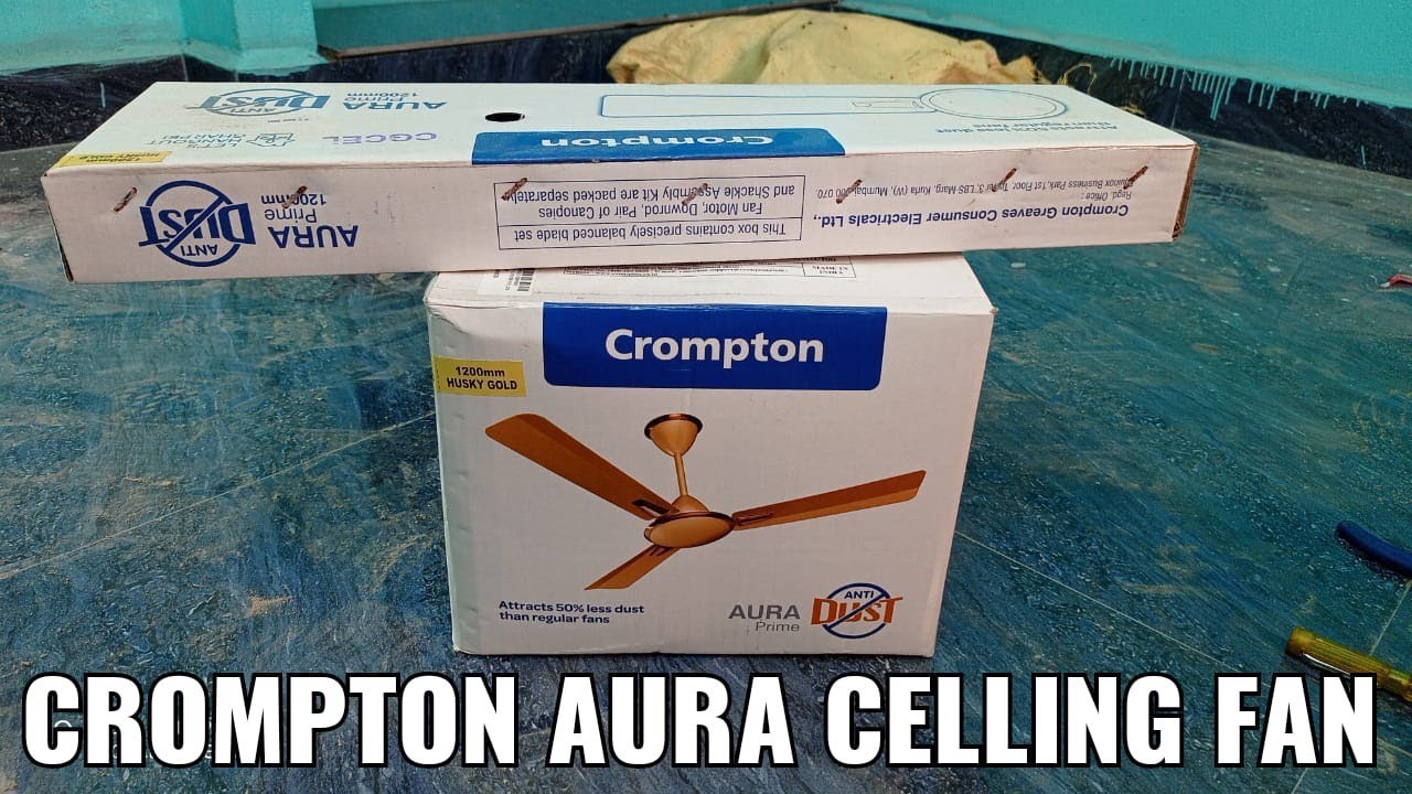 crompton AURA prime ANTI DUST cellling fan unboxing and installation watch and use it 🔨🔧👌👍🏻😎⚡🔔