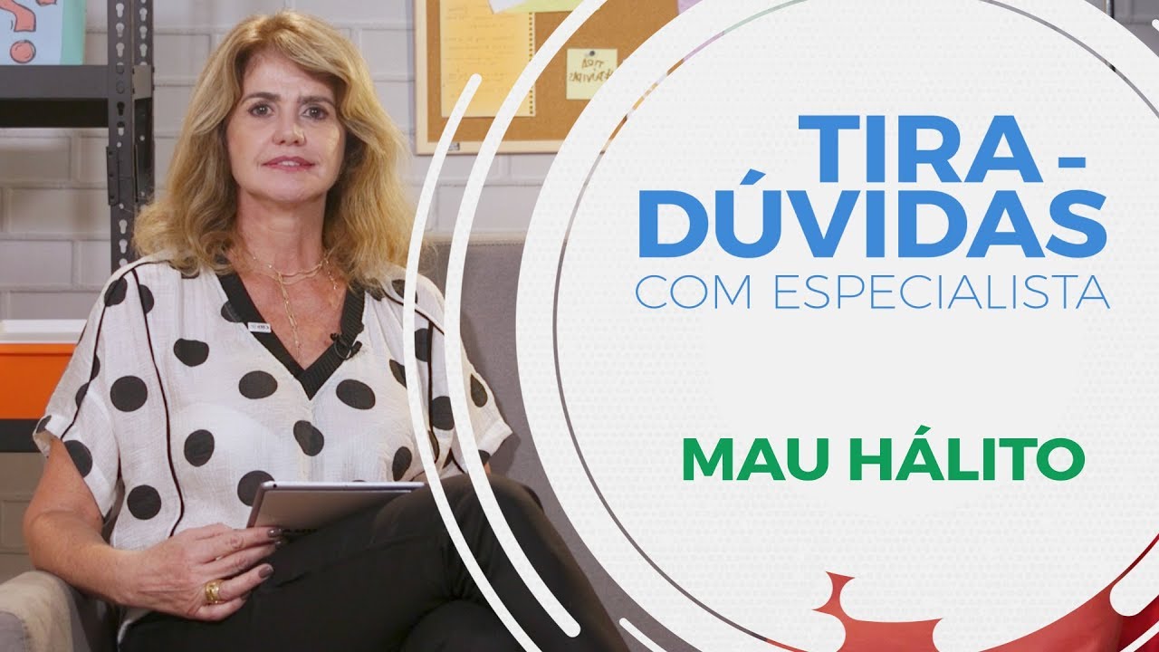 Mau hálito | Tira-dúvidas com especialista #02