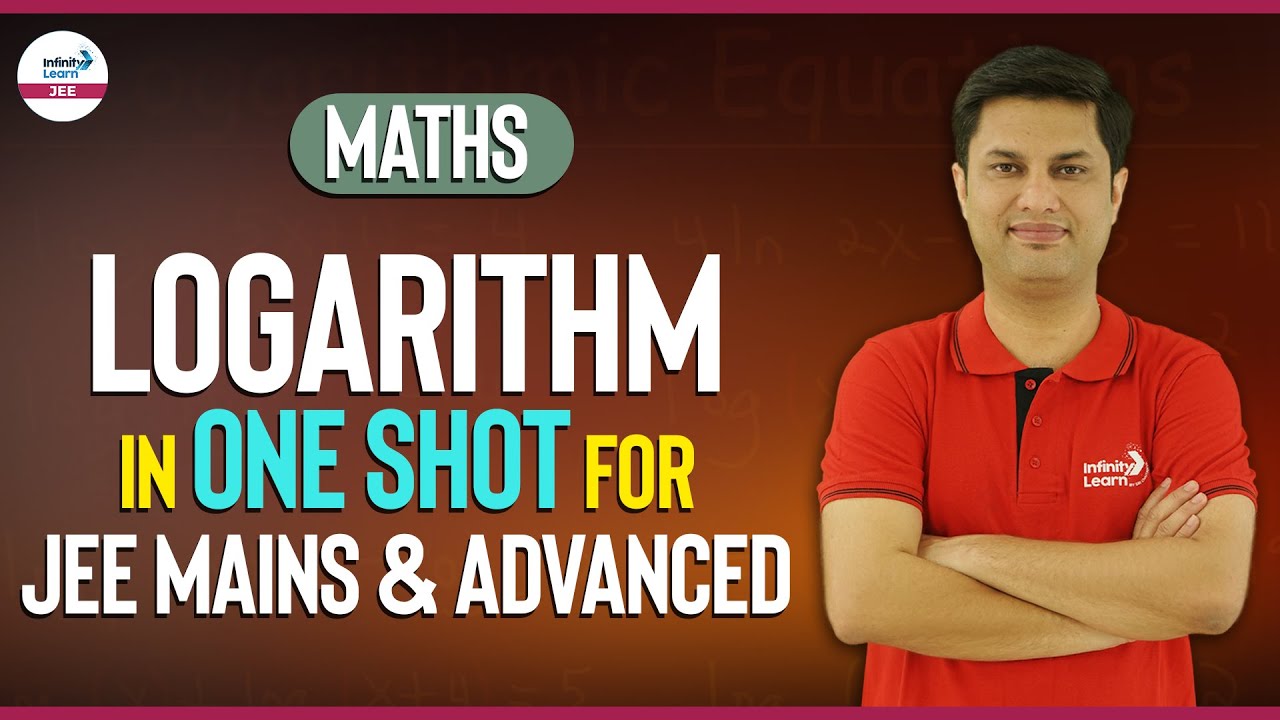 Logarithm in One Shot for JEE Mains & Advanced || Math || LIVE || Infinity Learn JEE