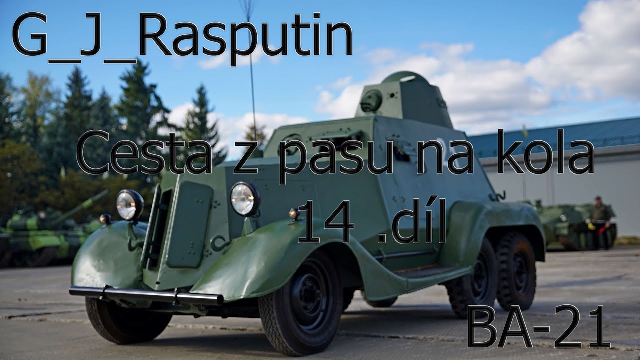 Cesta z pasu na kola 15 .díl Obrněný automobil BA-21