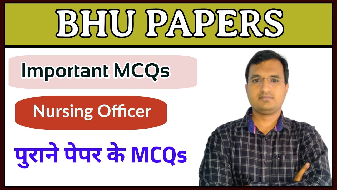 OLD BHU PAPER NURSING OFFICER2016 WITH RATIONAL