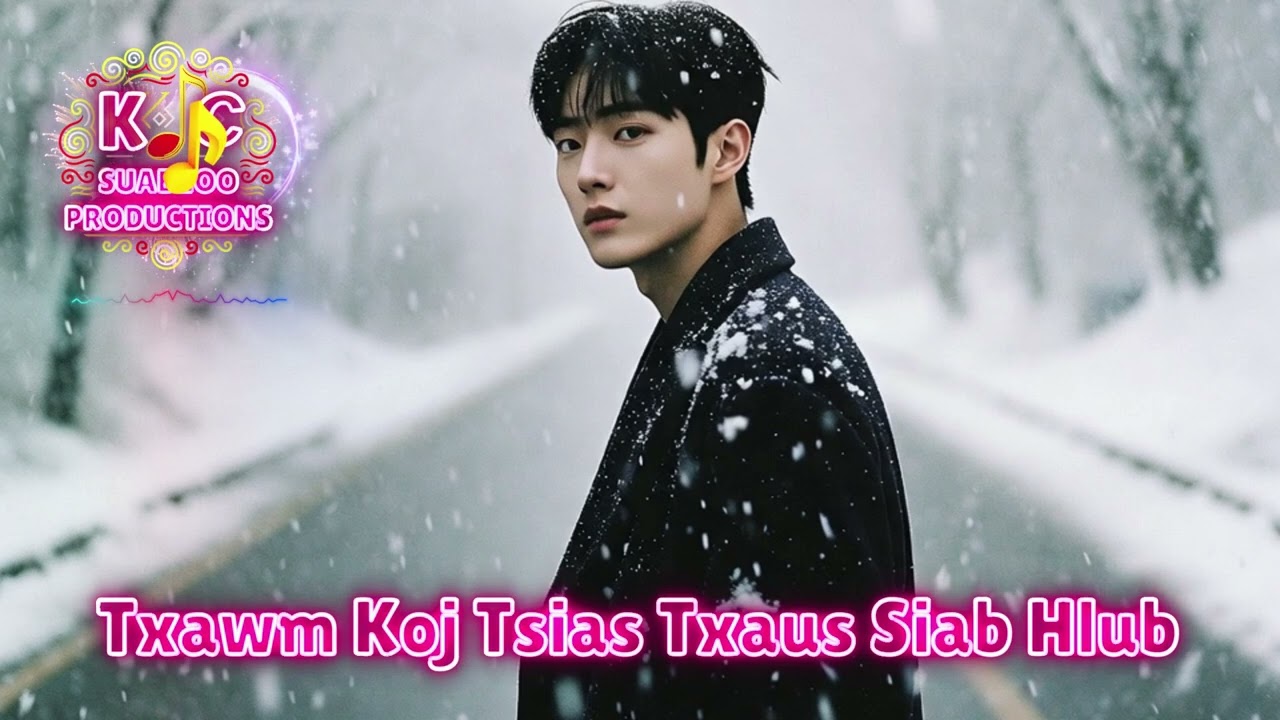 Txawm Koj Tsis Txaus Siab Hlub  -  Lee Koob Xyooj   (KC Cover)
