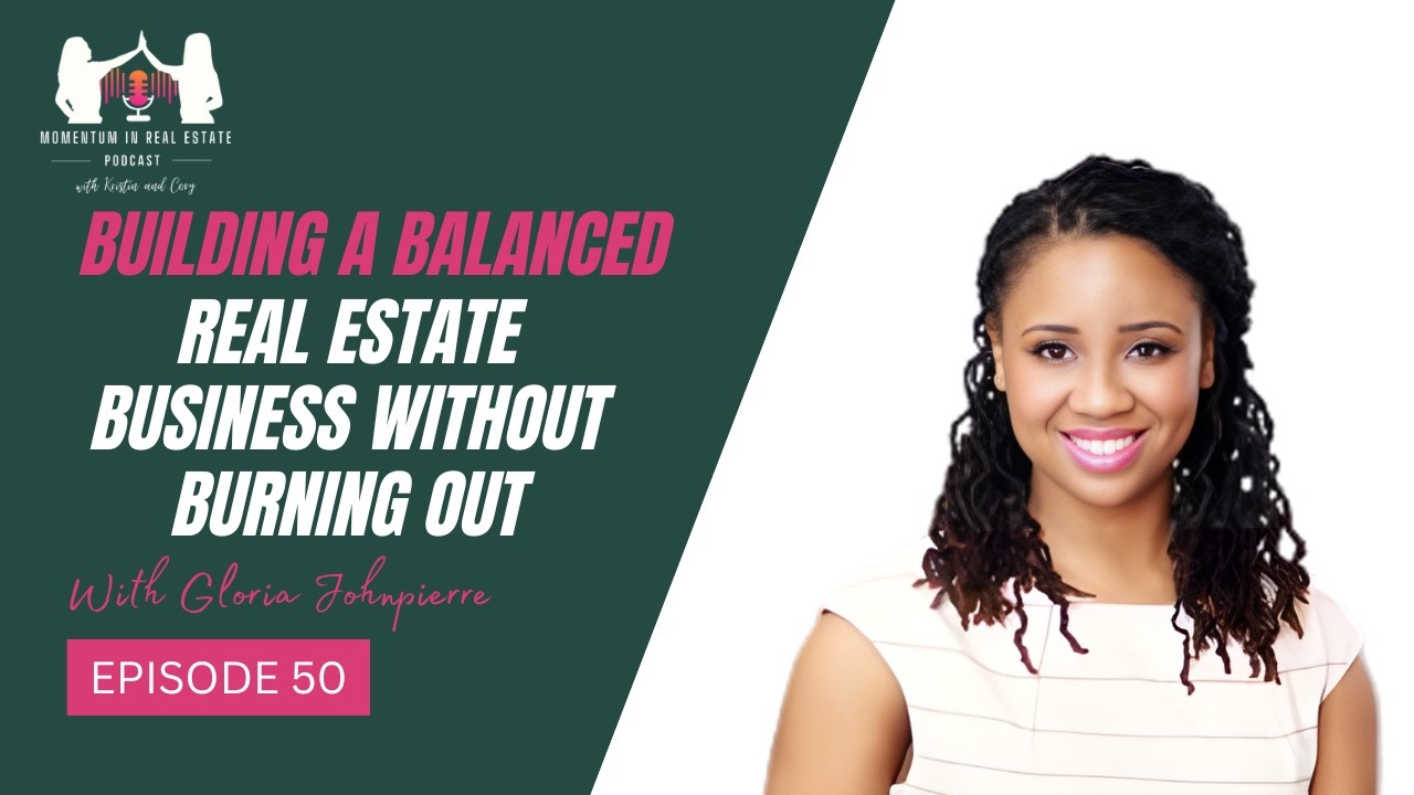 Building a Balanced Real Estate Business Without Burning Out - EP 50