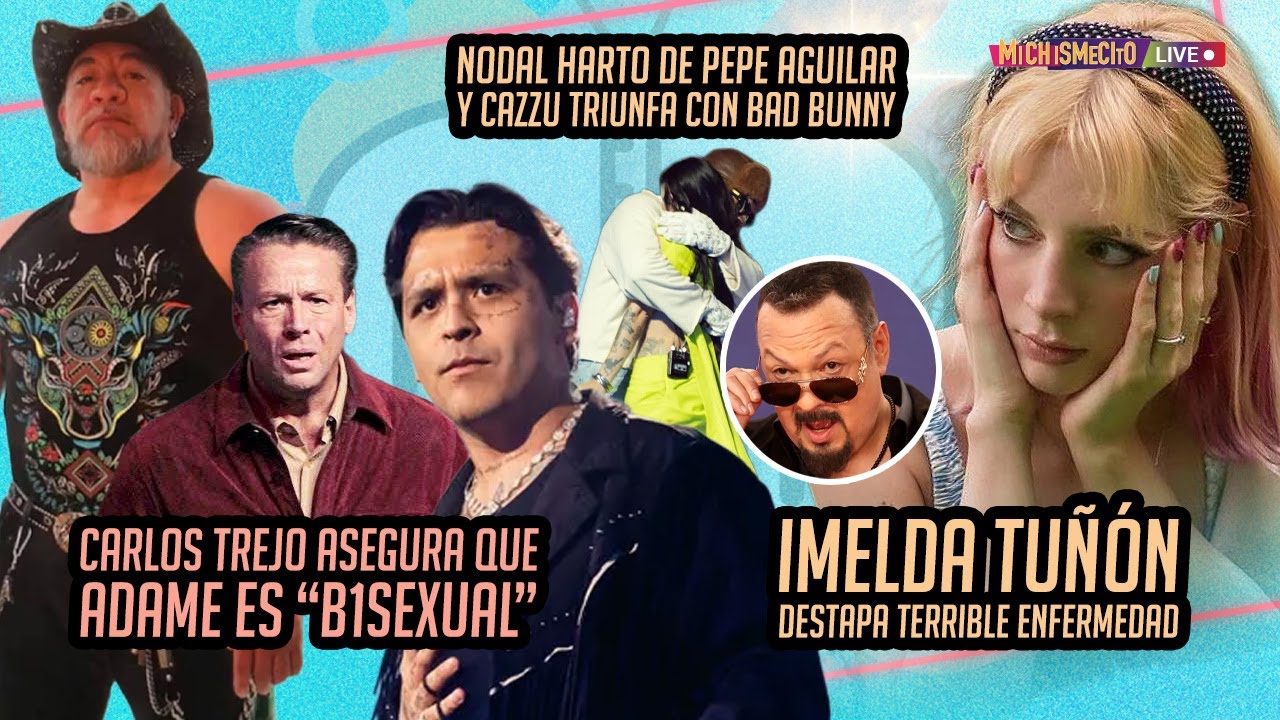 Nodal harto de Pepe Aguilar y Cazzu triunfa con Bad Bunny / MICHISMECITO