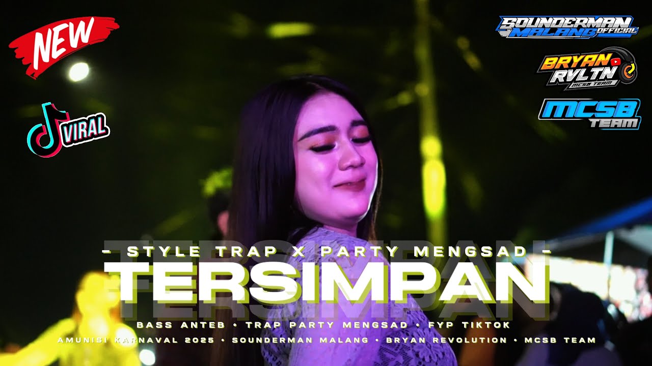 DJ TERSIMPAN - TRAP PARTY MENGSAD FYP TIKTOK ‼️ BY BRYAN REVOLUTION [ MCSB PRODUCTION ]