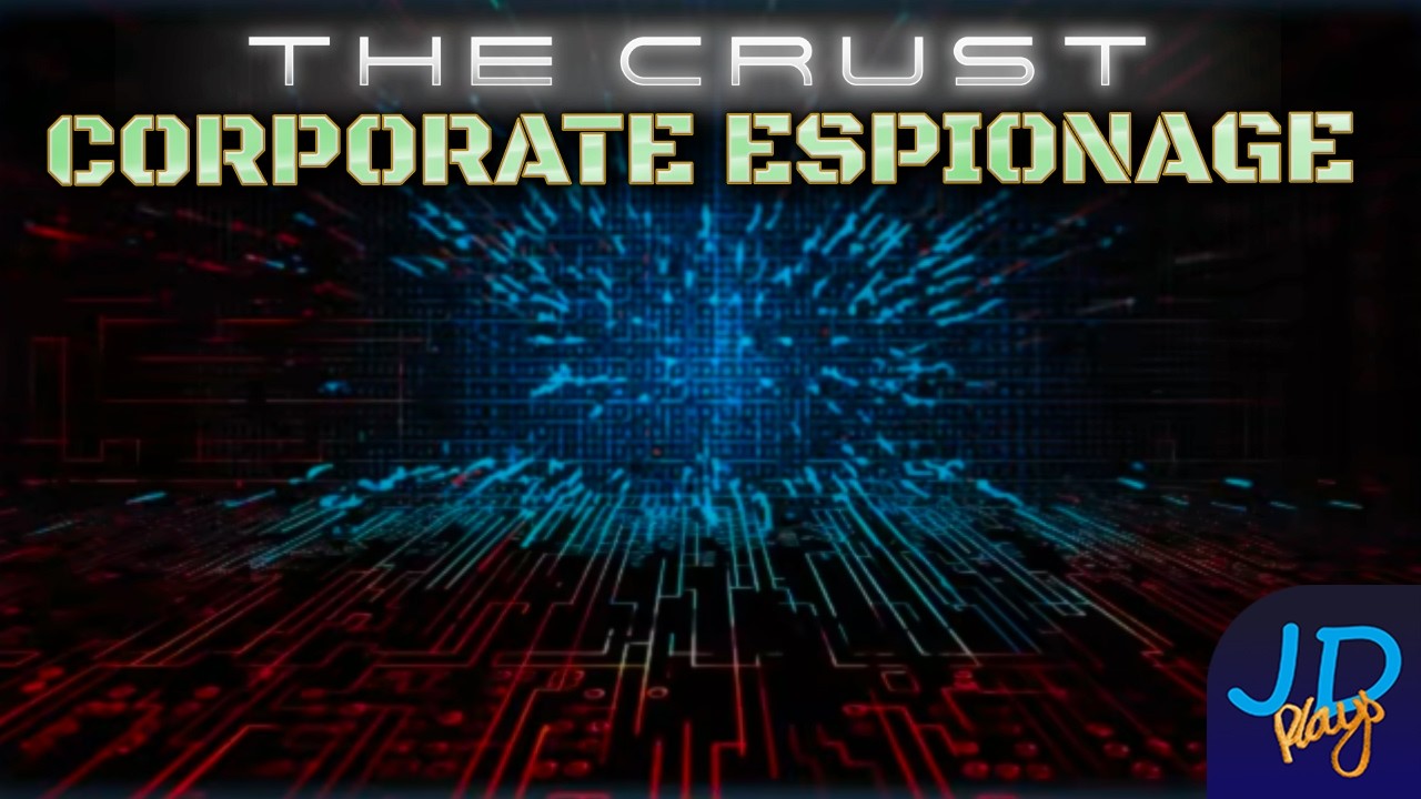 Корпоративный шпионаж 🌕 Обновление The Crust 2 🚀 Эпизод 21 👨‍🚀 Прохождение, обучающий урок, пошаг...