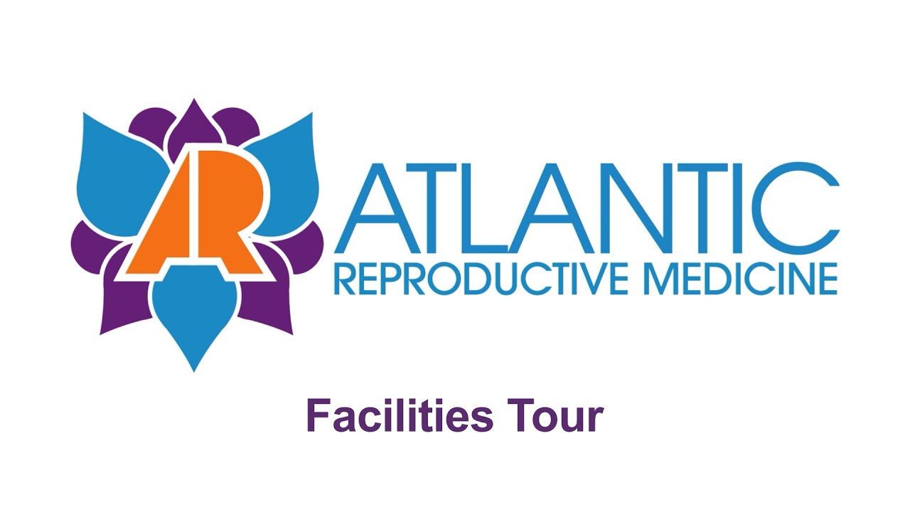 Atlantic Reproductive Medicine Clinic Tour - 2024
