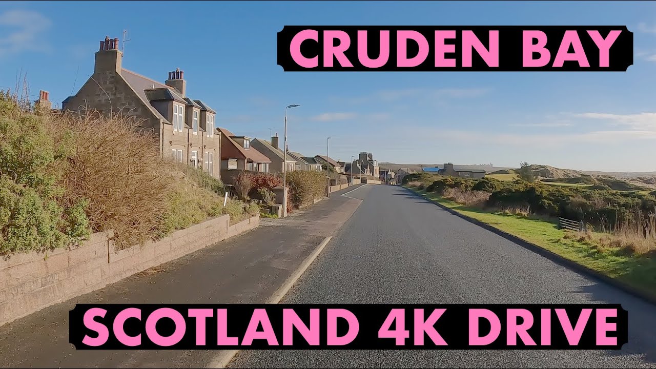 Cruden Bay | Aberdeenshire, Scotland 4K Drive